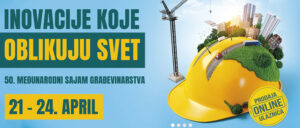 Jubilarni 50. Međunarodni sajam građevinarstva – SEEBBE i 31. Sajam hortikulture – Beoplantfair na Beogradskom sajmu od 21. do 24. aprila
